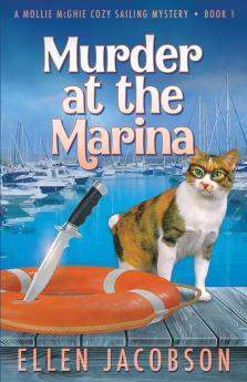 Murder at the Marina: 1 (Mollie McGhie Cozy Sailing Mystery)