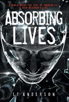 Absorbing Lives: A Dystopian Sci-Fi Thriller: 1