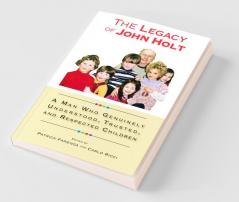 The Legacy of John Holt