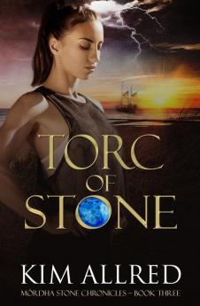 Torc of Stone: 3 (Mórdha Stone Chronicles)