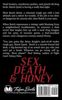 Sex Death & Honey