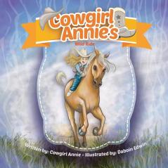 Cowgirl Annie's Wild Ride