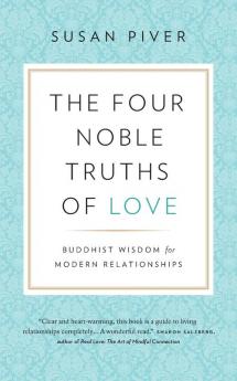 The Four Noble Truths of Love