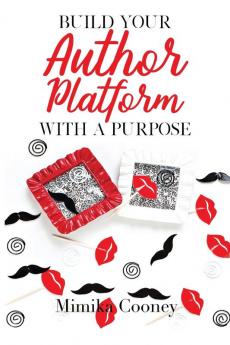 Build Your Author Platform with a Purpose