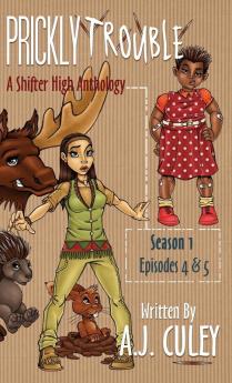 Prickly Trouble: Season 1 Episodes 4 & 5: 3 (Shifter High Anthology)