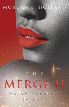 The Merge II: Dream Yourself to Love: 2