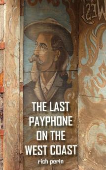 The Last Payphone On The West Coast