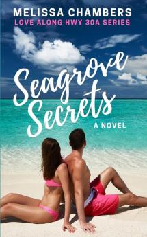 Seagrove Secrets: 3 (Love Along Hwy 30a)