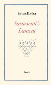 Saraswati's Lament