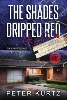 The Shades Dripped Red