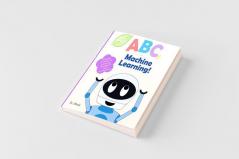 ABCs of Machine Learning (Tinker Toddlers)