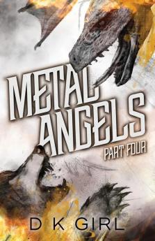 Metal Angels - Part Four: 4