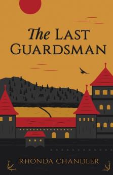 The Last Guardsman: 1 (The World of Allhallen)