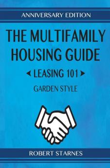 The Multifamily Housing Guide - Leasing 101: Garden Style