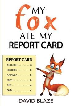 My Fox Ate My Report Card: 5