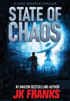 State of Chaos: a Cade Rearden Thriller: 1