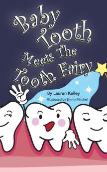 Baby Tooth Meets The Tooth Fairy (Softcover): 4 (Baby Tooth Dental Books)