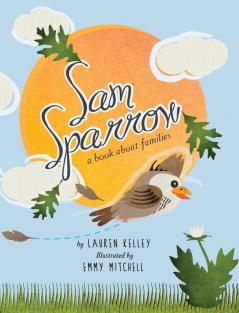 Sam Sparrow: A Book About Families