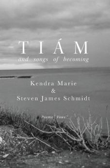 Tiám: and songs of becoming