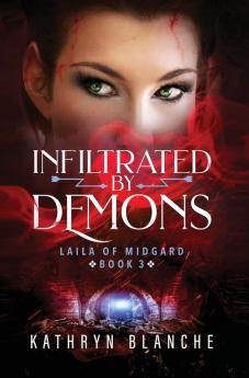 Infiltrated by Demons: 3 (Laila of Midgard)