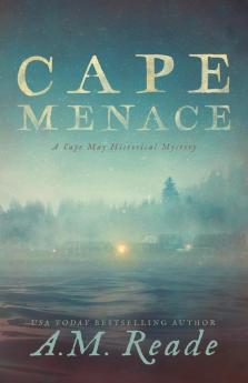 Cape Menace: A Cape May Historical Mystery: 1 (Cape May Historical Mystery Collection)