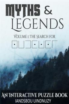 Myths and Legends: Volume 1