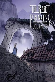 The Rabbit Princess: Journeys: 2