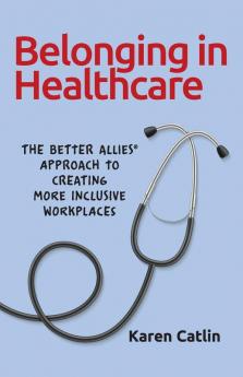 Belonging in Healthcare