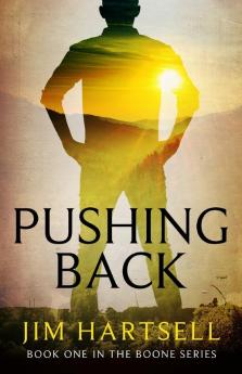 Pushing Back: Book One in the Boone Series: 1