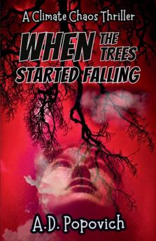 When the Trees Started Falling