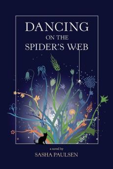 Dancing on the Spider's Web