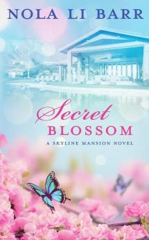 Secret Blossom: 3 (Skyline Mansion)