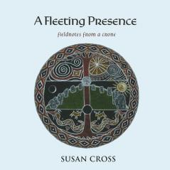 A Fleeting Presence: Fieldnotes From a Crone