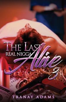 The Last Real Nigga Alive 3