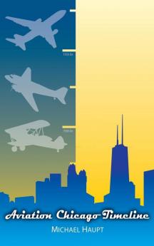 Aviation Chicago Timeline