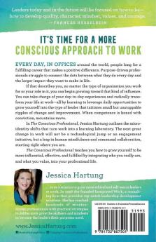 The Conscious Professional: Transform Your Life at Work