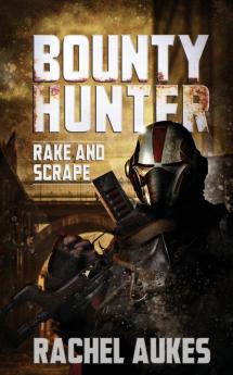 Bounty Hunter: Rake and Scrape: 4