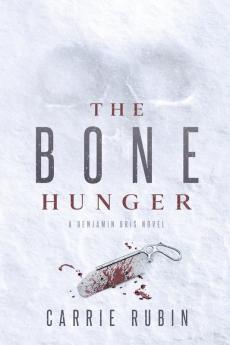 The Bone Hunger: 2 (Benjamin Oris)