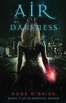 Air of Darkness: 1 (Elemental Mages)