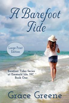 A Barefoot Tide (Large Print): An Emerald Isle NC Single Title Novel: 1 (Barefoot Tides)