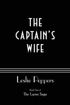 The Captain's Wife: 1 (Lyons Saga)