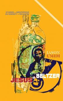 Jesus + Seltzer