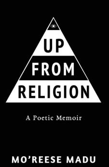 Up From Religion: A Poetic Memoir