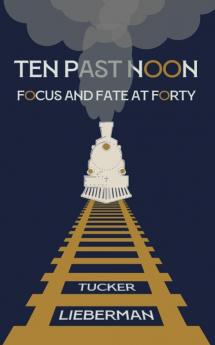 Ten Past Noon: Focus and Fate at Forty