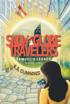 Snow Globe Travelers: Samuel's Legacy: 1