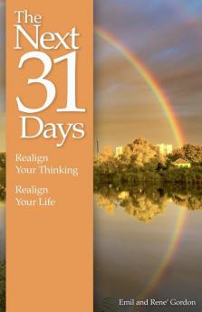 The Next 31 Days: Realign Your Thinking Realign Your Life