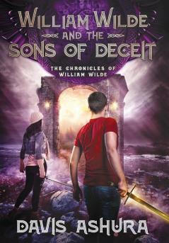 William Wilde and the Sons of Deceit: 4 (Chronicles of William Wilde)