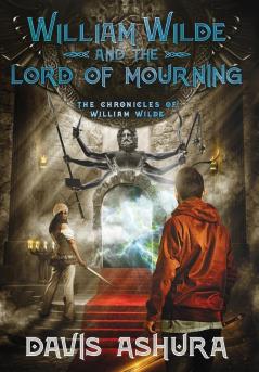 William Wilde and the Lord of Mourning: 5 (Chronicles of William Wilde)