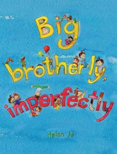 Big Brotherly Imperfectly