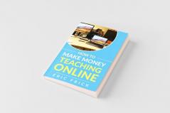How to Make Money Teaching Online